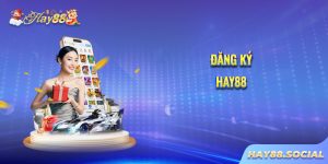Đăng ký Hay88