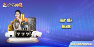 Nạp tiền Hay88