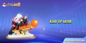 Keno VIP Hay88